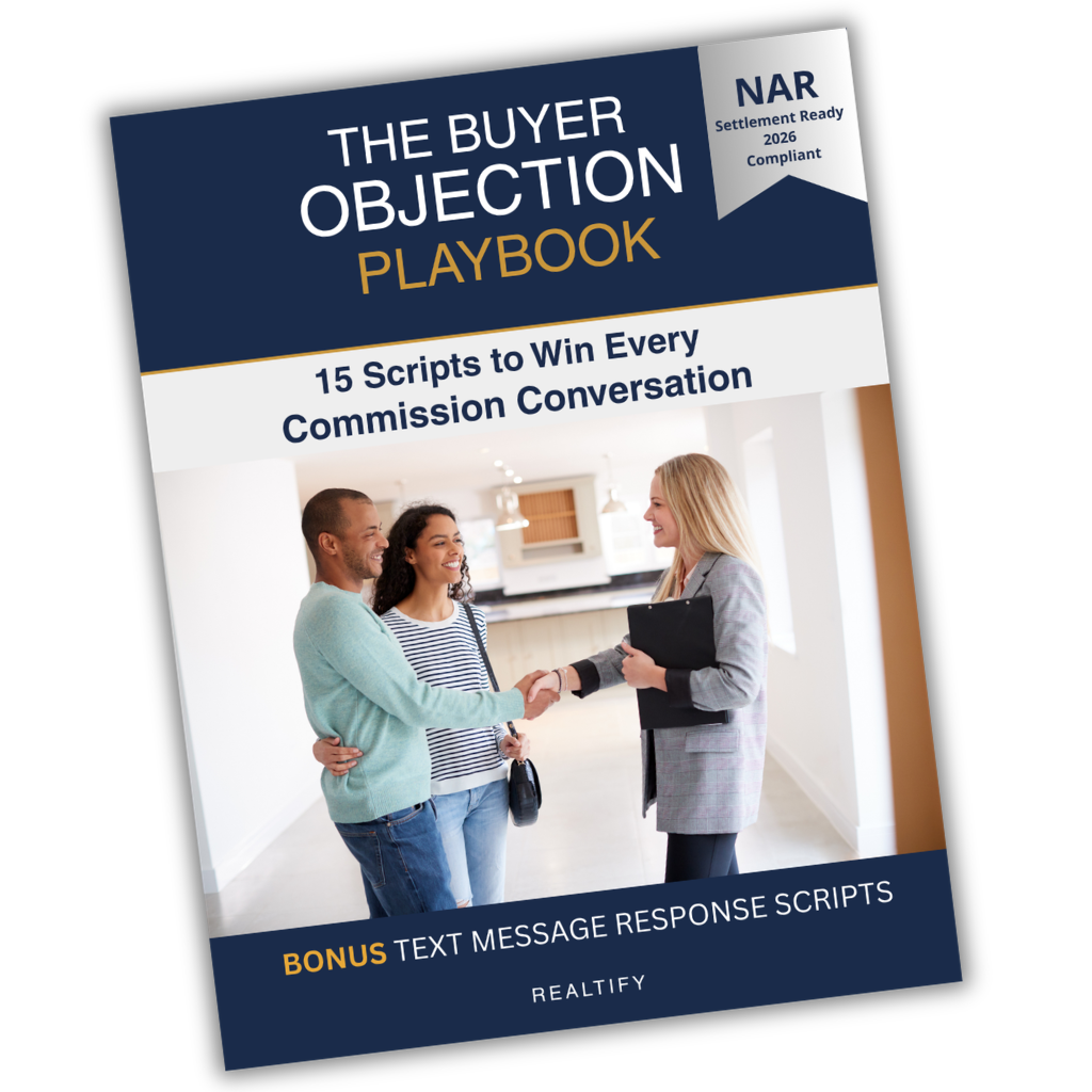 The Buyer Objection Playbook — NAR Settlement Ready | 2026 Compliant